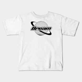 Dream Kids T-Shirt